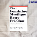 The Feminine Mystique - Betty Friedan. 