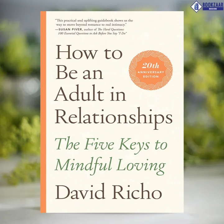 How%20to%20Be%20an%20Adult%20in%20Relationships%20-%20David%20Richo%20-%20Image%202