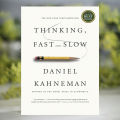 Thinking, Fast and Slow - Daniel Kahneman. 