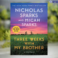 Three Weeks with My Brother - Nicholas Sparks, Micah Sparks. 