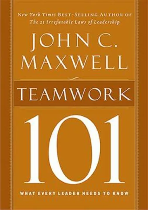 Teamwork%20101:%20What%20Every%20Leader%20Needs%20to%20Know%20-%20John%20C.%20Maxwell%20-%20Image%203