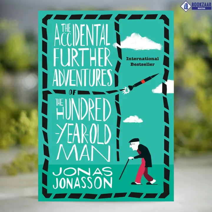 The%20Accidental%20Further%20Adventures%20of%20the%20Hundred-Year-Old%20Man%20-%20Jonas%20Jonasson%20-%20Image%203
