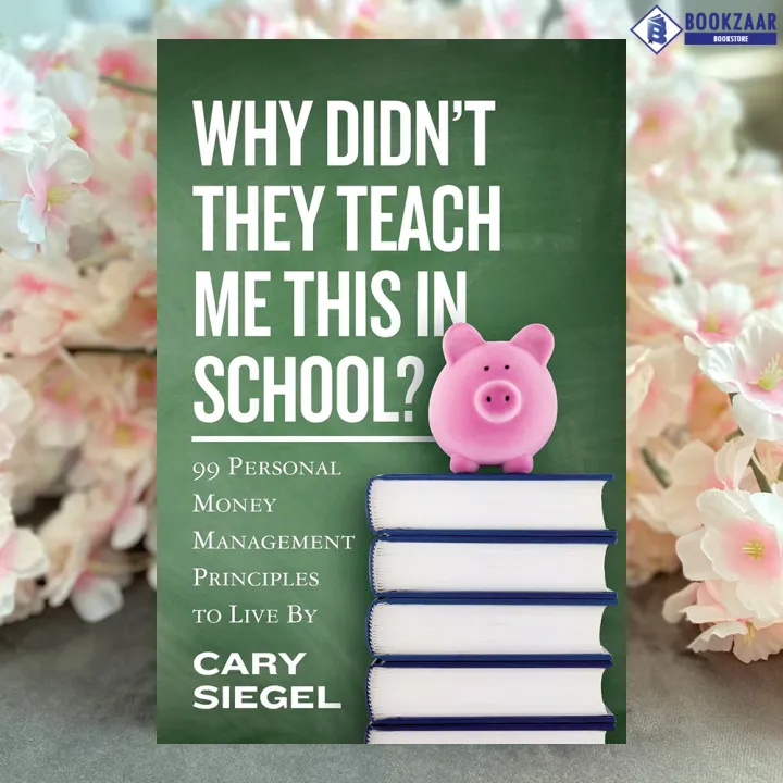 Why%20Didn't%20They%20Teach%20Me%20This%20in%20School?%20-%20Cary%20Siegel%20-%20Image%203