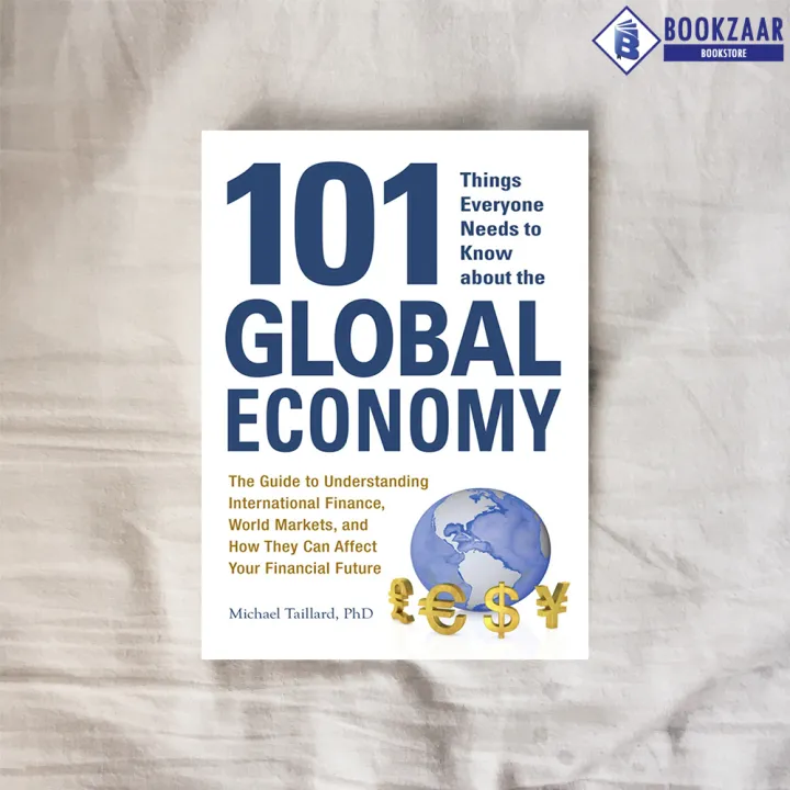 101%20Things%20Everyone%20Needs%20to%20Know%20about%20the%20Global%20Economy%20-%20Michael%20Taillard%20-%20Image%202