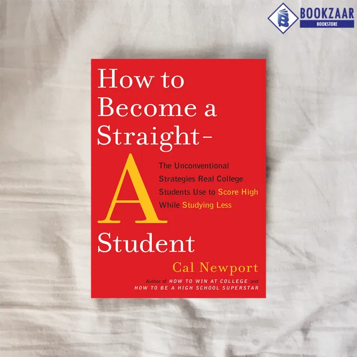 How%20to%20Become%20a%20Straight-A%20Student%20-%20Cal%20Newport%20-%20Image%203