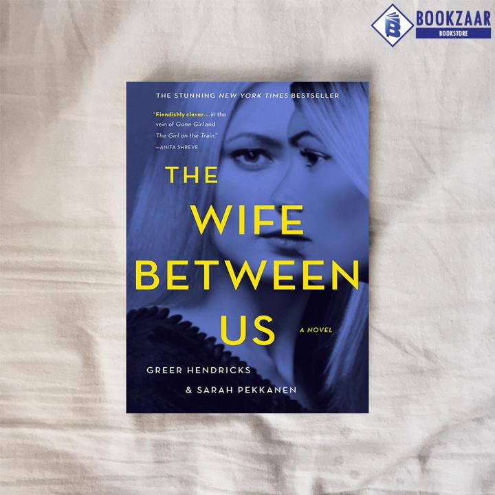 The Wife Between Us - Greer Hendricks
