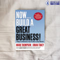 Now, Build a Great Business! - Mark Thompson & Brian Tracy. 