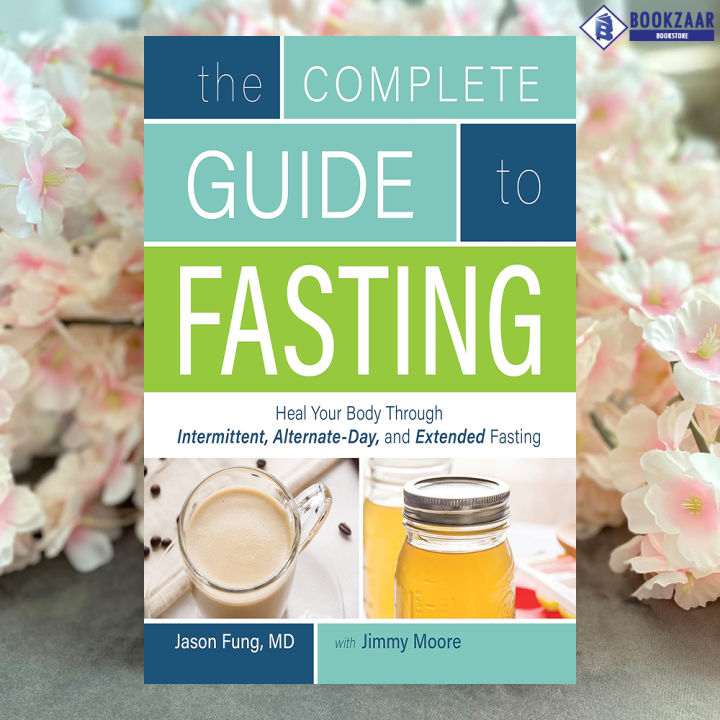 The Complete Guide to Fasting Jason Fung, Jimmy Moore