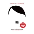 Look Who’s Back - Timur Vermes. 