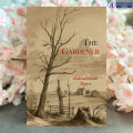 The Gardener - Rabindranatha Tagore. 