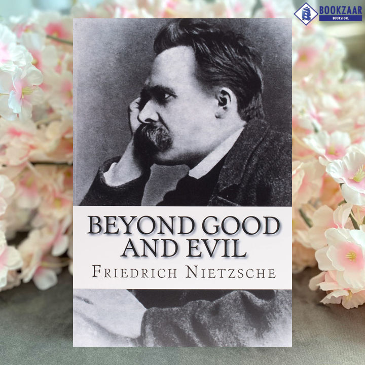 Beyond Good & Evil - Friedrich Nietzsche