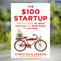 The $100 Startup - Chris Guillebeau. 