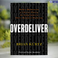 Overdeliver - Brian Kurtz. 