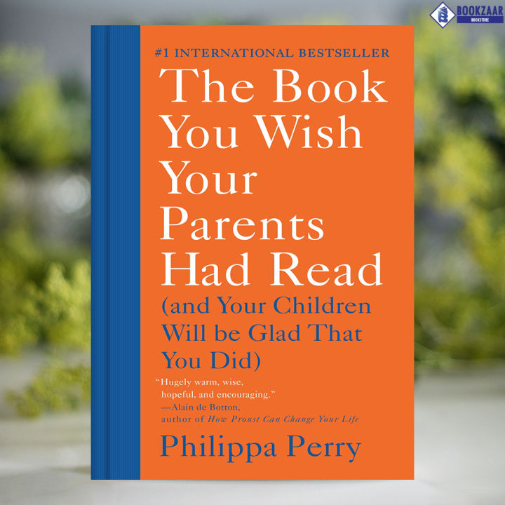 The Book You Wish Your Parents Had Read - Philippa Perry