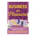 Business or Pleasure - Rachel Lynn Solomon. 