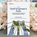 The Staff Engineer’s Path - Tanya Reilly. 