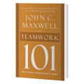 Teamwork 101: What Every Leader Needs to Know - John C. Maxwell. 