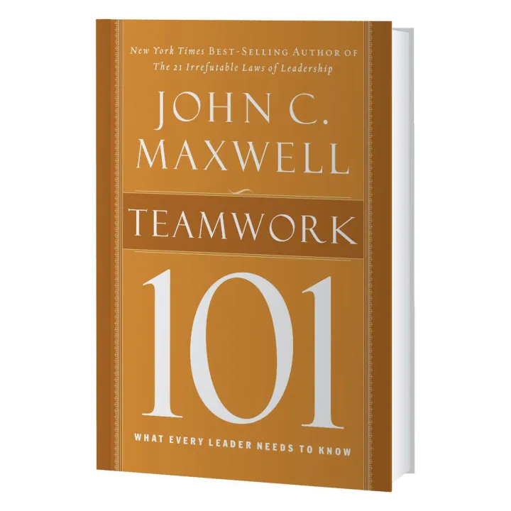 Teamwork%20101:%20What%20Every%20Leader%20Needs%20to%20Know%20-%20John%20C.%20Maxwell%20-%20Image%202