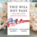 This Will Not Pass - Jonathan Martin & Alexander Burns. 