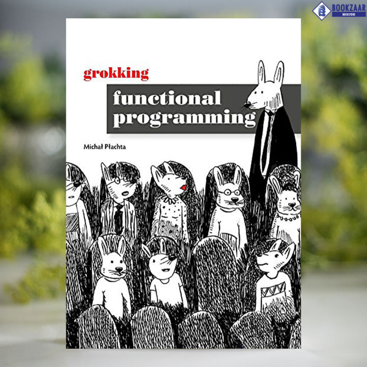 Grokking%20Functional%20Programming%20-%20Micha%C5%82%20P%C5%82achta%20-%20Image%202