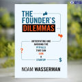 The Founder's Dilemmas - Noam Wasserman. 