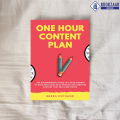 The One Hour Content Plan - Meera Kothand. 