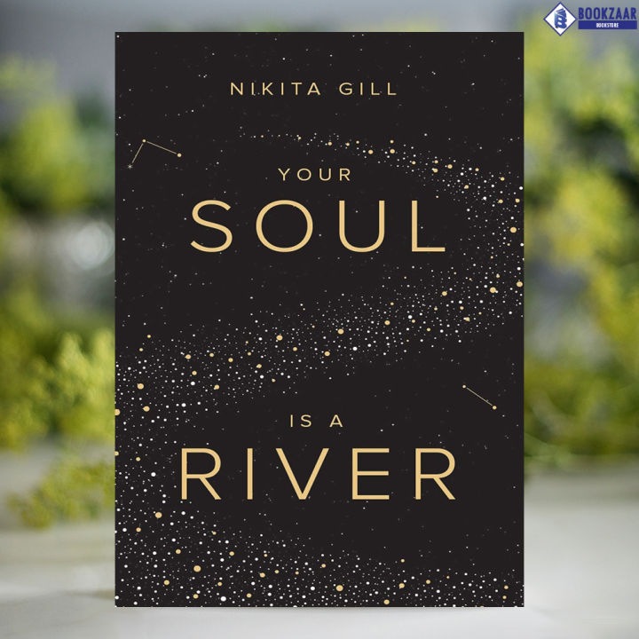 Your Soul is a River - Nikita Gill