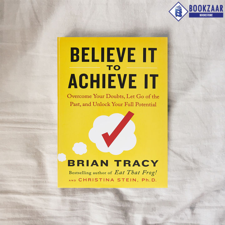Believe%20It%20to%20Achieve%20It%20-%20Brian%20Tracy%20&%20Christina%20Stein%20-%20Image%202