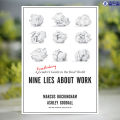 Nine Lies About Work - Ashley Goodall & Marcus Buckingham. 