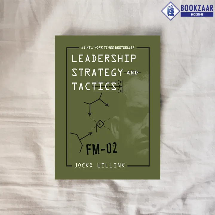 Leadership%20Strategy%20and%20Tactics%20-%20Jocko%20Willink%20-%20Image%202