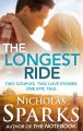 The Longest Ride - Nicholas Sparks. 