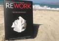 Rework - Jason Fried & David Heinemeier Hansson. 