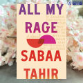 All My Rage - Sabaa Tahir. 