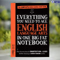 Everything You Need to Ace English Language Arts in One Big Fat Notebook. 