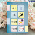 All the Bright Places - Jennifer Niven. 
