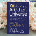 You Are the Universe - Deepak Chopra. 