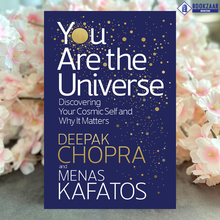 You Are the Universe - Deepak Chopra