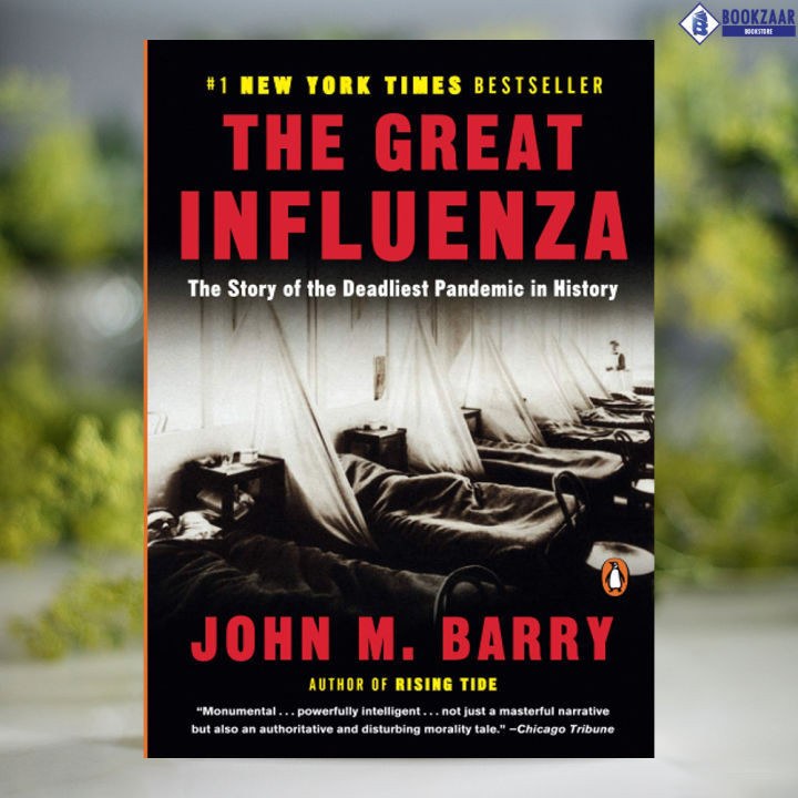 The Great Influenza - John M Barry