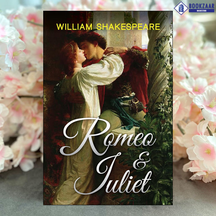 Romeo and Juliet - William Shakespeare