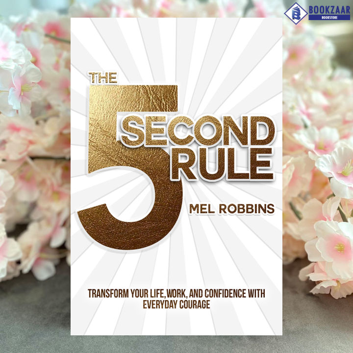 The 5 Second Rule - Mel Robbins