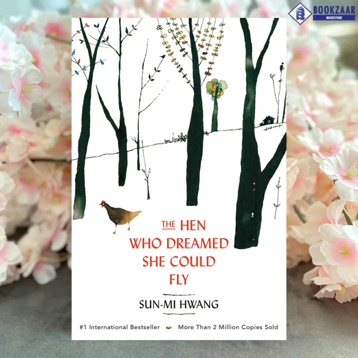 The Hen Who Dreamed She Could Fly - Sun-mi Hwang