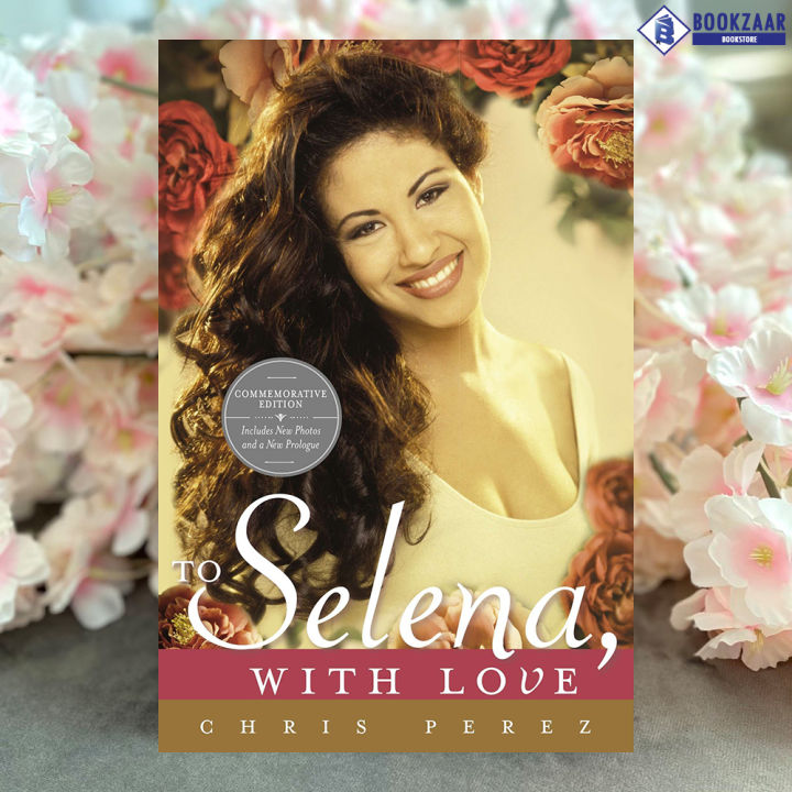 To Selena, with Love - Chris Perez
