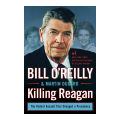 KillingReagan - Bill O'Reilly. 