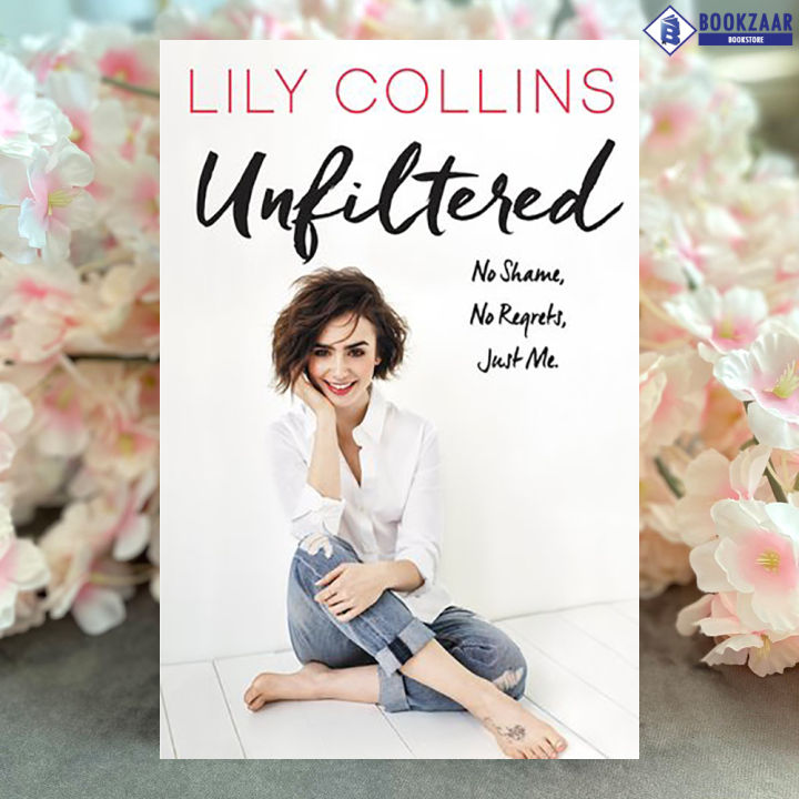 Unfiltered - Lily Collins