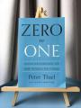 Zero to One - Peter Thiel & Blake Masters. 