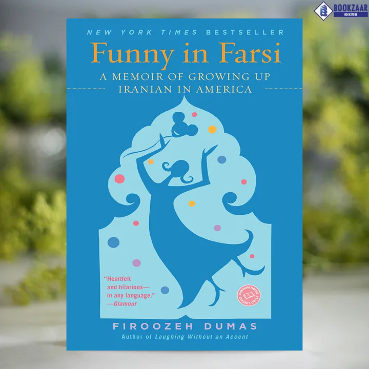 Funny%20in%20Farsi%20-%20Firoozeh%20Dumas%20-%20Image%202