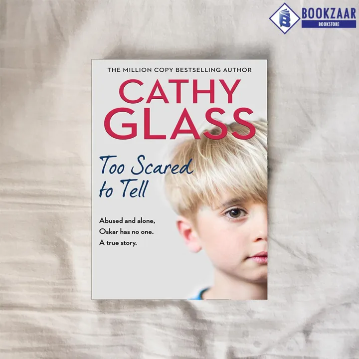 Too Scared to Tell - Cathy Glass
