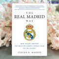 The Real Madrid Way - Steven G. Mandis. 