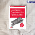 Designing Data-Intensive Applications - Martin Kleppmann. 