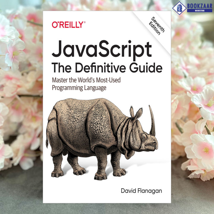JavaScript: The Definitive Guide 第7版 JavaScript: The Definitive Guide, 7th Edition [Book]